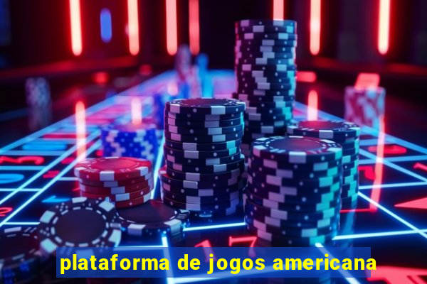 plataforma de jogos americana